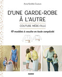 D'une garde-robe à l'autre - Couture Mère/Fille